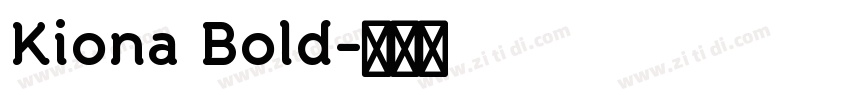 Kiona Bold字体转换